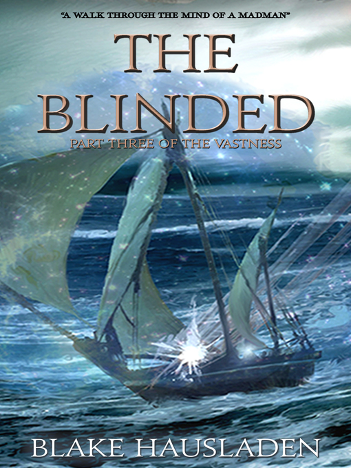 Title details for The Blinded by Blake Hausladen - Available